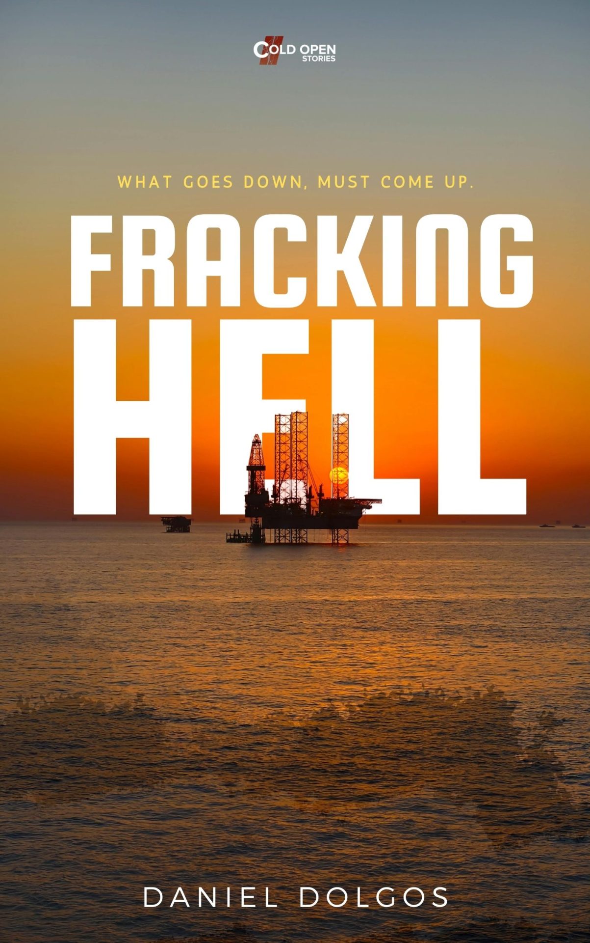 Fracking Hell - Cold Open Stories